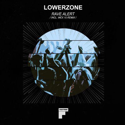 Lowerzone - Rave Alert [FW021]